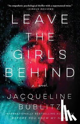 Bublitz, Jacqueline - Leave the Girls Behind