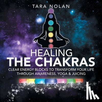 Nolan, Tara - Healing the Chakras