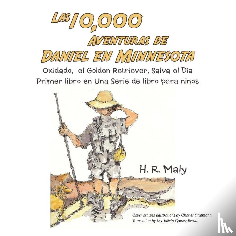 Maly, H R - Las 10,000 Aventuras De Daniel En Minnesota
