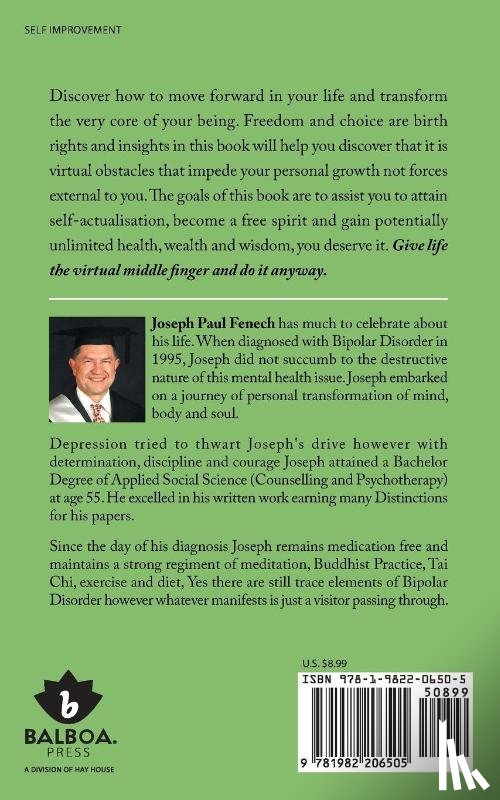 Fenech, Joseph Paul - Give Life the Virtual Middle Finger and Do It Anyway