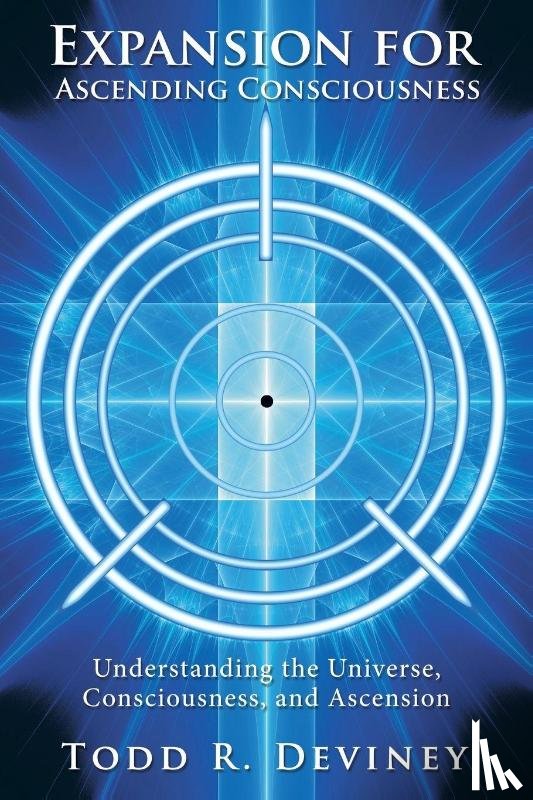 Deviney, Todd R - Expansion for Ascending Consciousness