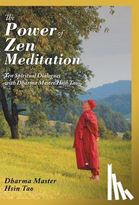 Tao, Dharma Master Hsin - The Power of Zen Meditation