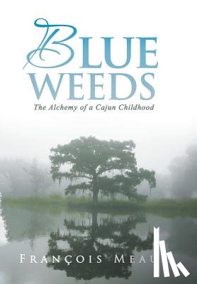 Meaux, Francois - Blue Weeds