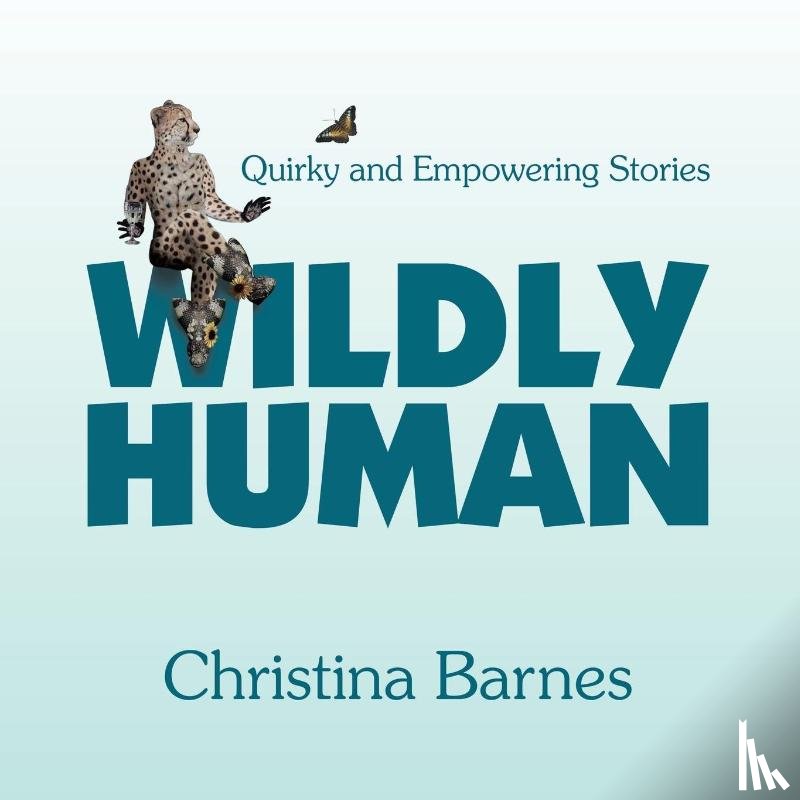 Barnes, Christina - Wildly Human