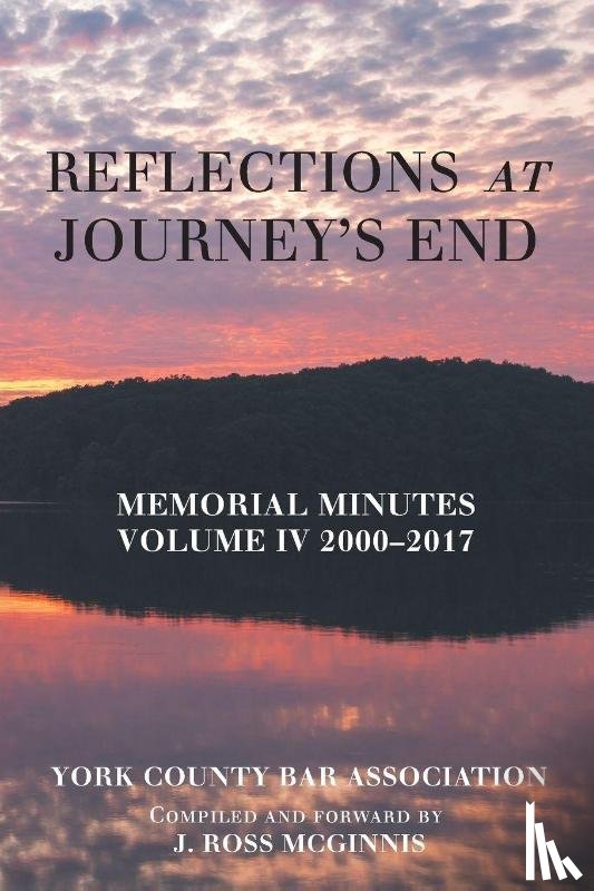 York County Bar Association - Reflections at Journey's End