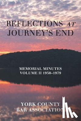 York County Bar Association - Reflections at Journey's End
