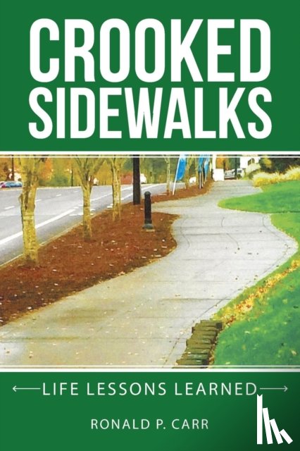 Carr, Ronald P - Crooked Sidewalks