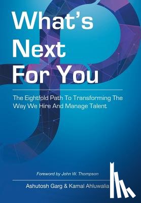 Garg, Ashutosh, Ahluwalia, Kamal - What's Next for You