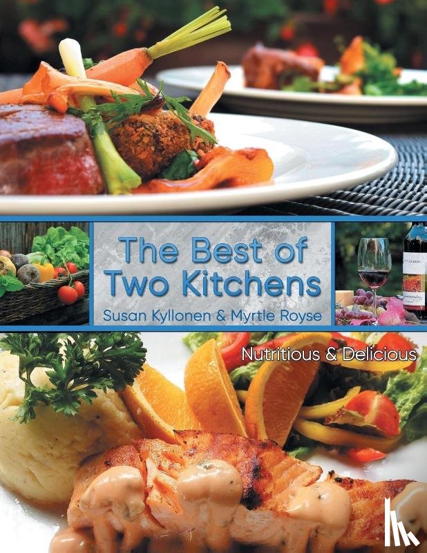Kyllonen, Susan, Royse, Myrtle - The Best of Two Kitchens