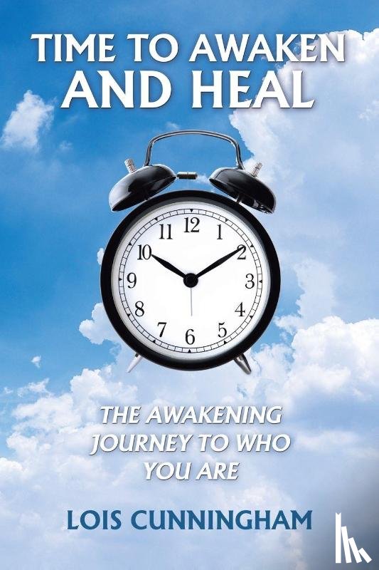 Cunningham, Lois - Time to Awaken and Heal