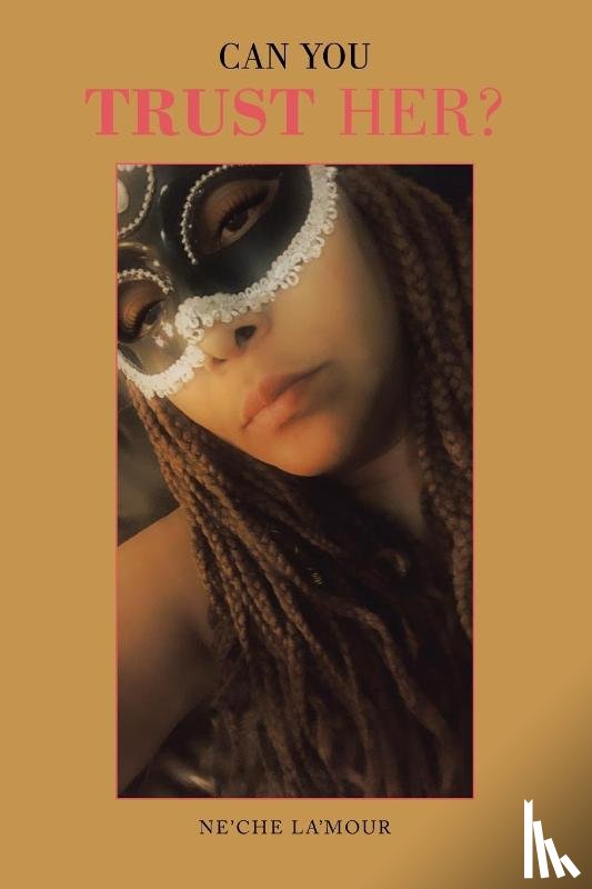 La'mour, Ne'che - Can You Trust Her?