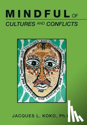 Koko, Jacques L - Mindful of Cultures and Conflicts