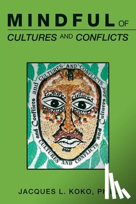 Koko, Jacques L - Mindful of Cultures and Conflicts
