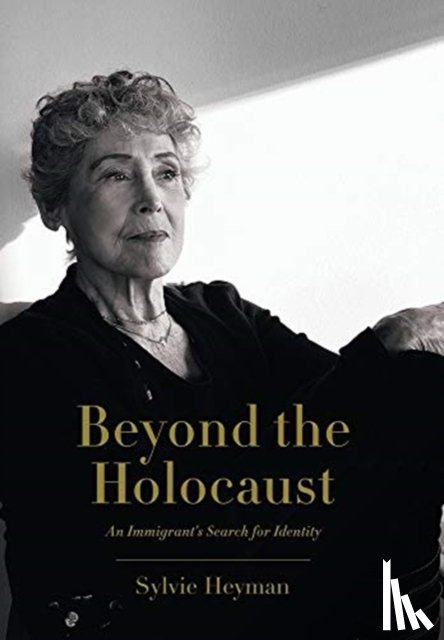 Heyman, Sylvie - Beyond the Holocaust