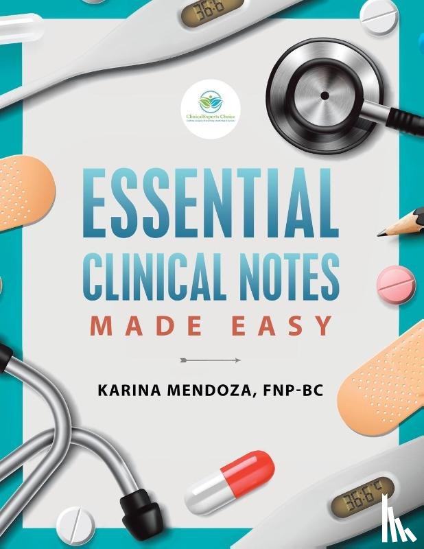 Mendoza Fnp-Bc, Karina - Essential Clinical Notes