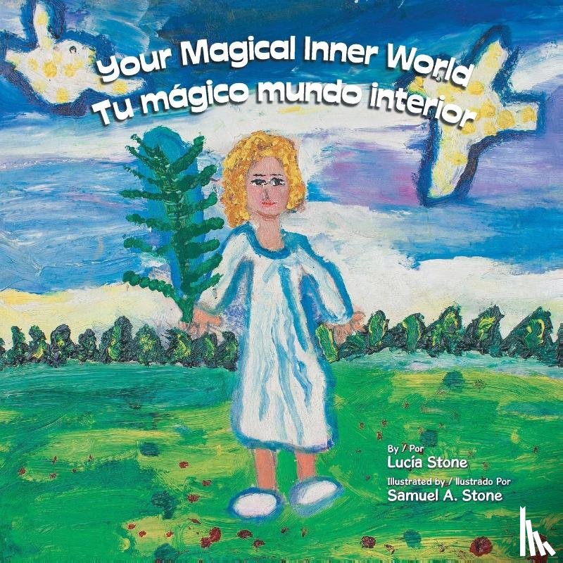 Stone, Lucia - Your Magical Inner World - Tu Magico Mundo Interior (Bilingual)