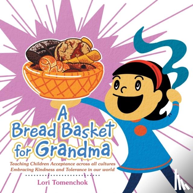 Tomenchok, Lori - A Bread Basket for Grandma