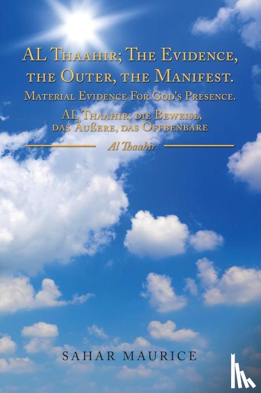 Maurice, Sahar - The Manifest Al Thaahir; the Evidence, the Outer