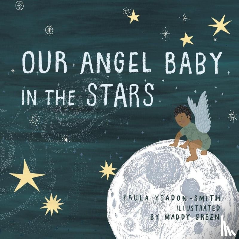 Yeadon- Smith, Paula - Our Angel Baby in the Stars
