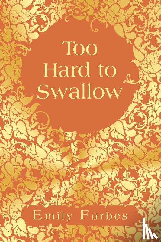 Forbes, Emily - Too Hard to Swallow