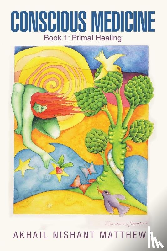 Matthews, Akhail Nishant - Conscious Medicine