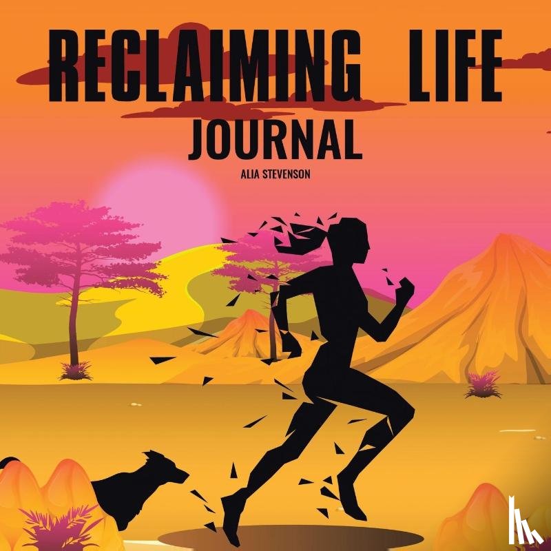 Stevenson, Alia - Reclaiming Life Journal