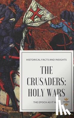 Hour, The History - The Crusaders: Holy Wars