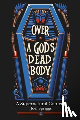 Spriggs, Joel - Over a God's Dead Body