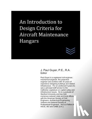 Guyer, J. Paul - An Introduction to Design Criteria for Aircraft Maintenance Hangars