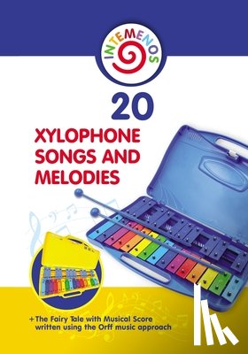 Winter, Helen - 20 Xylophone Songs and Melodies + The Fairy Tale with Musical Score written using the Orff music approach