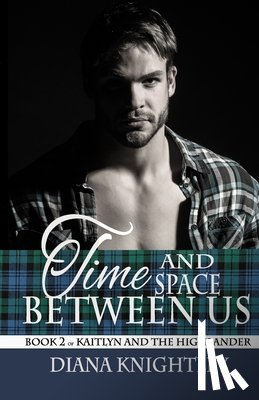 Knightley, Diana - Time and Space Between Us