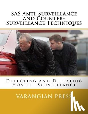Press, Varangian - SAS Anti-Surveillance and Counter-Surveillance Techniques