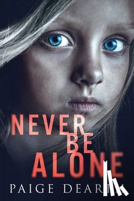 Dearth, Paige - Never Be Alone