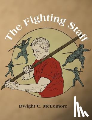 McLemore, Dwight C. - The Fighting Staff
