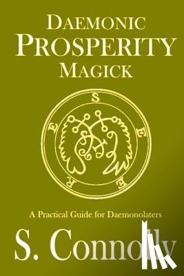 Connolly, S. - Daemonic Prosperity Magick