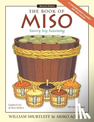 Shurtleff, William - The Book of Miso: Savory Fermented Soy Seasoning