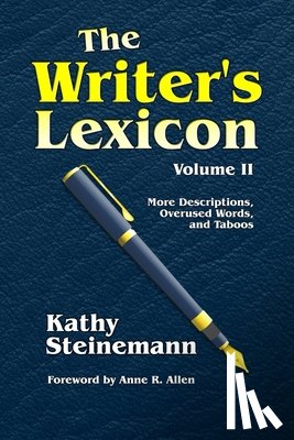 Steinemann, Kathy - The Writer's Lexicon Volume II