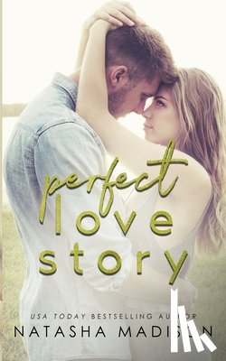 Madison, Natasha - Perfect Love Story