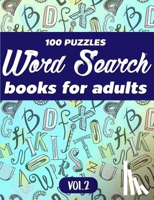 MS Word Search for Adults - Word Search Books For Adults: 100 Puzzles Word Search (Large Print) - Activity Book For Adults - Volume.2: Word Search Books For Adults