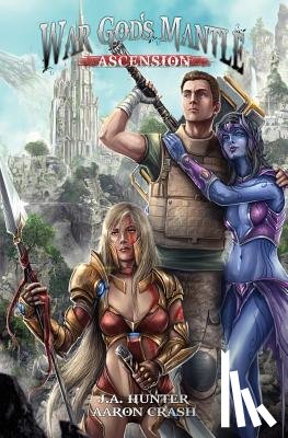 Crash, Aaron - War God's Mantle: Ascension: A litRPG Adventure
