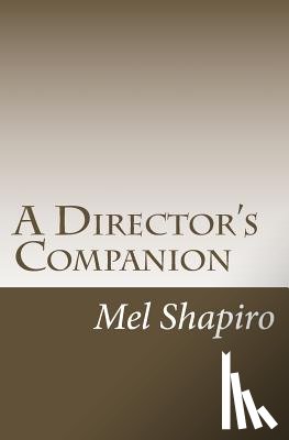 Shapiro, Mel - A Director's Companion