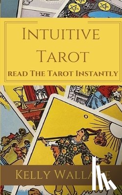 Wallace, Kelly - Intuitive Tarot