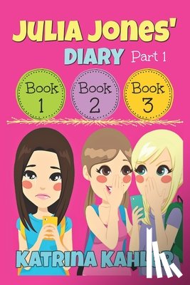 Kahler, Katrina - Julia Jones' Diary - Part One