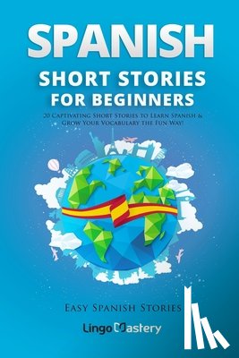 Lingo Mastery - Spanish Short Stories for Beginners