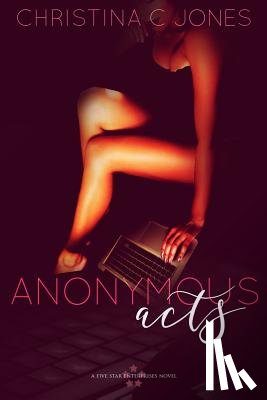 Jones, Christina C. - Anonymous Acts