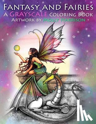 Harrison, Molly - Fantasy and Fairies- A Grayscale Coloring Book