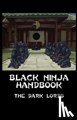 Lords, The Dark - Black Ninja Handbook