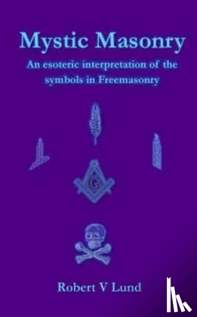 Lund, Robert V - Mystic Masonry