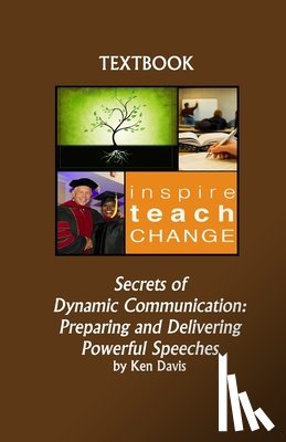 Davis, Ken - Secrets of Dynamic Communication: Preparing and Delivering Powerful Speeches