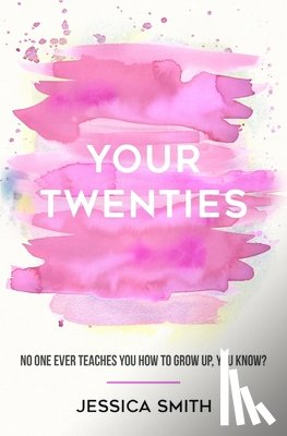 Smith, Jessica - Your Twenties